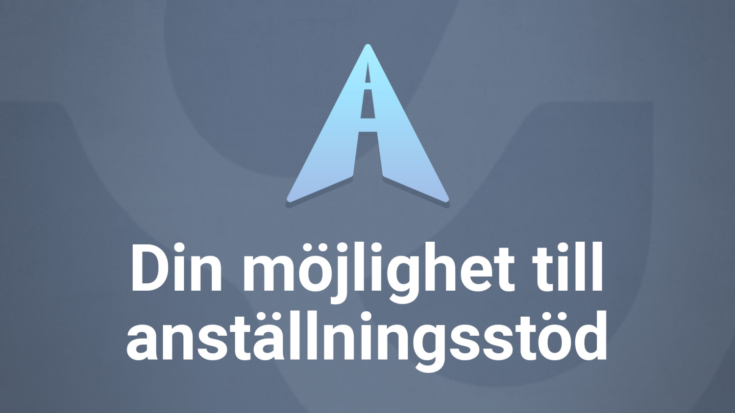 Din möjlighet till anställningsstöd - Online utbildning